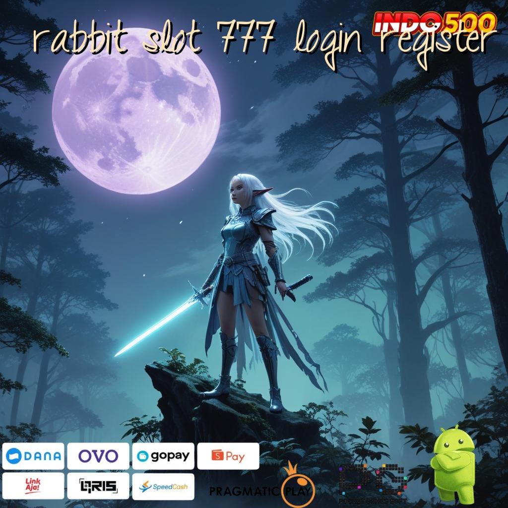 RABBIT SLOT 777 LOGIN REGISTER platform komunikasi pusat inovasi terjamin