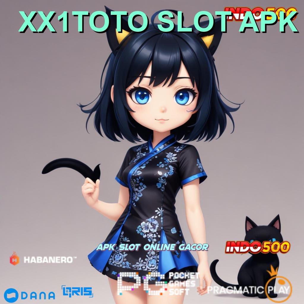 XX1TOTO SLOT APK 🥇 cuan gampang