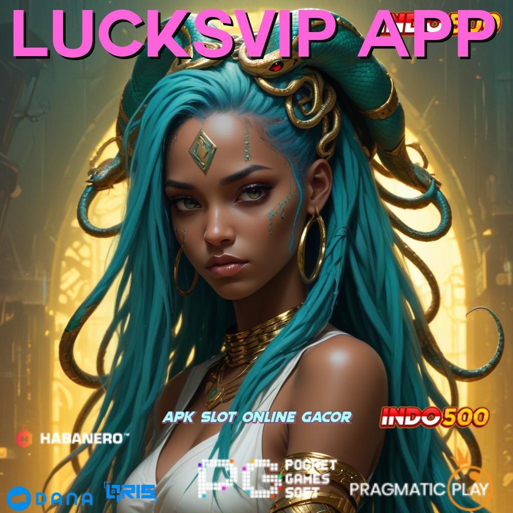 Lucksvip App