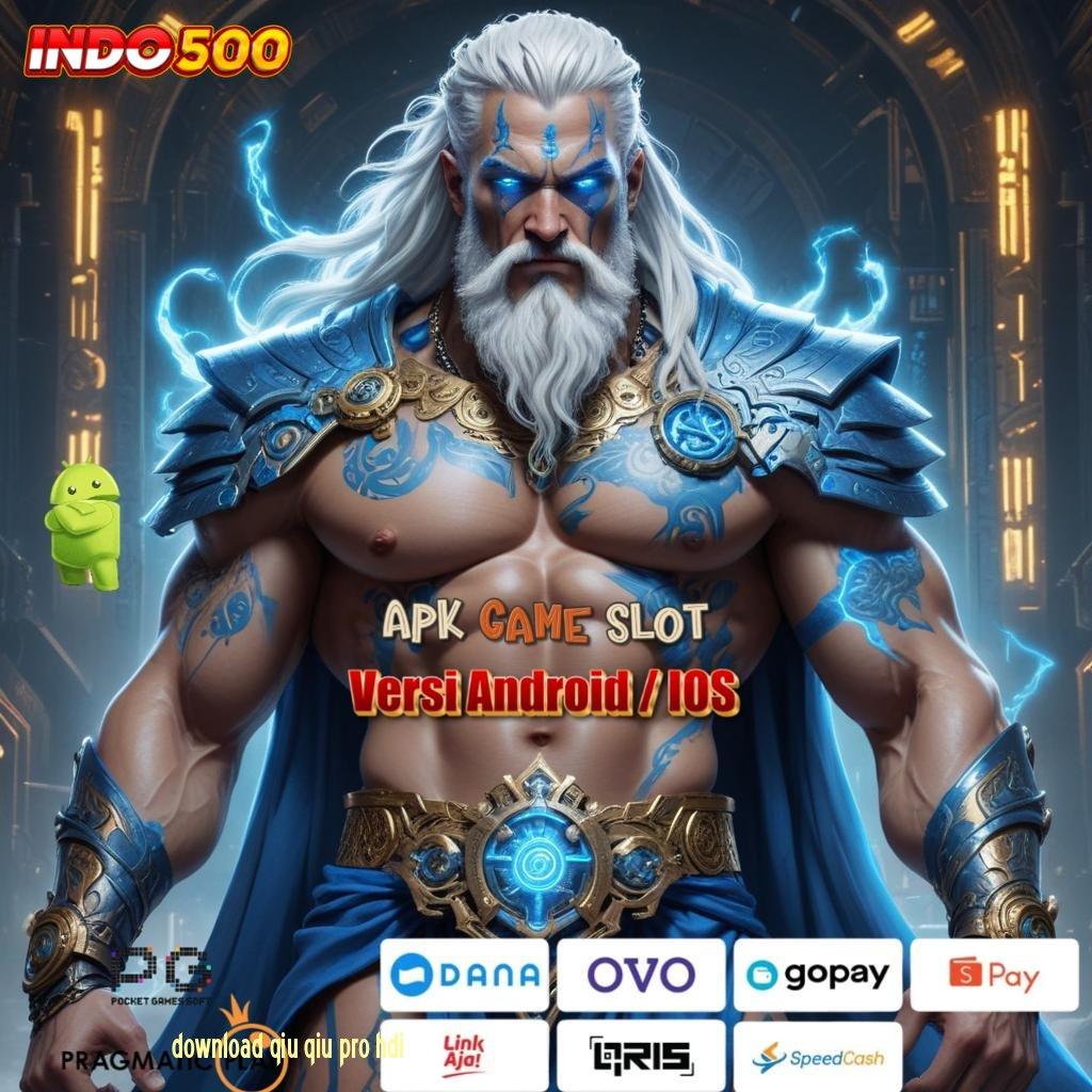 DOWNLOAD QIU QIU PRO HDI 🚀 Bonus Baru Untuk Semua Pemain Dengan Spin Jackpot Gampang