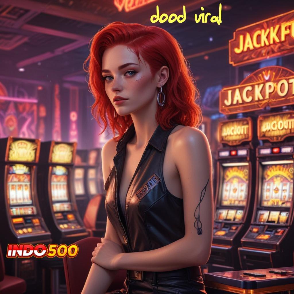 DOOD VIRAL ≫ dana berkelanjutan mesin jackpot auto maxwin