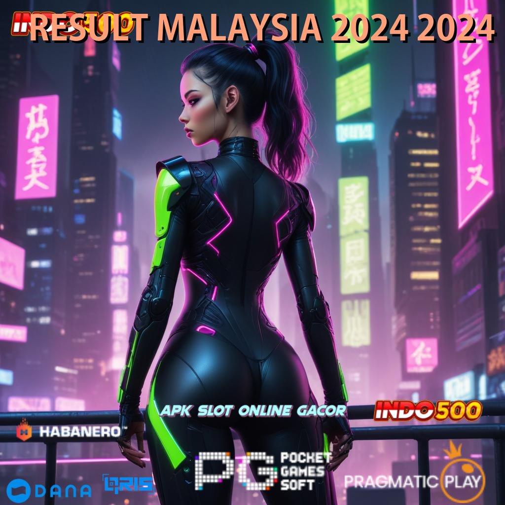 RESULT MALAYSIA 2024 2024 👉 auto untung gak susah!