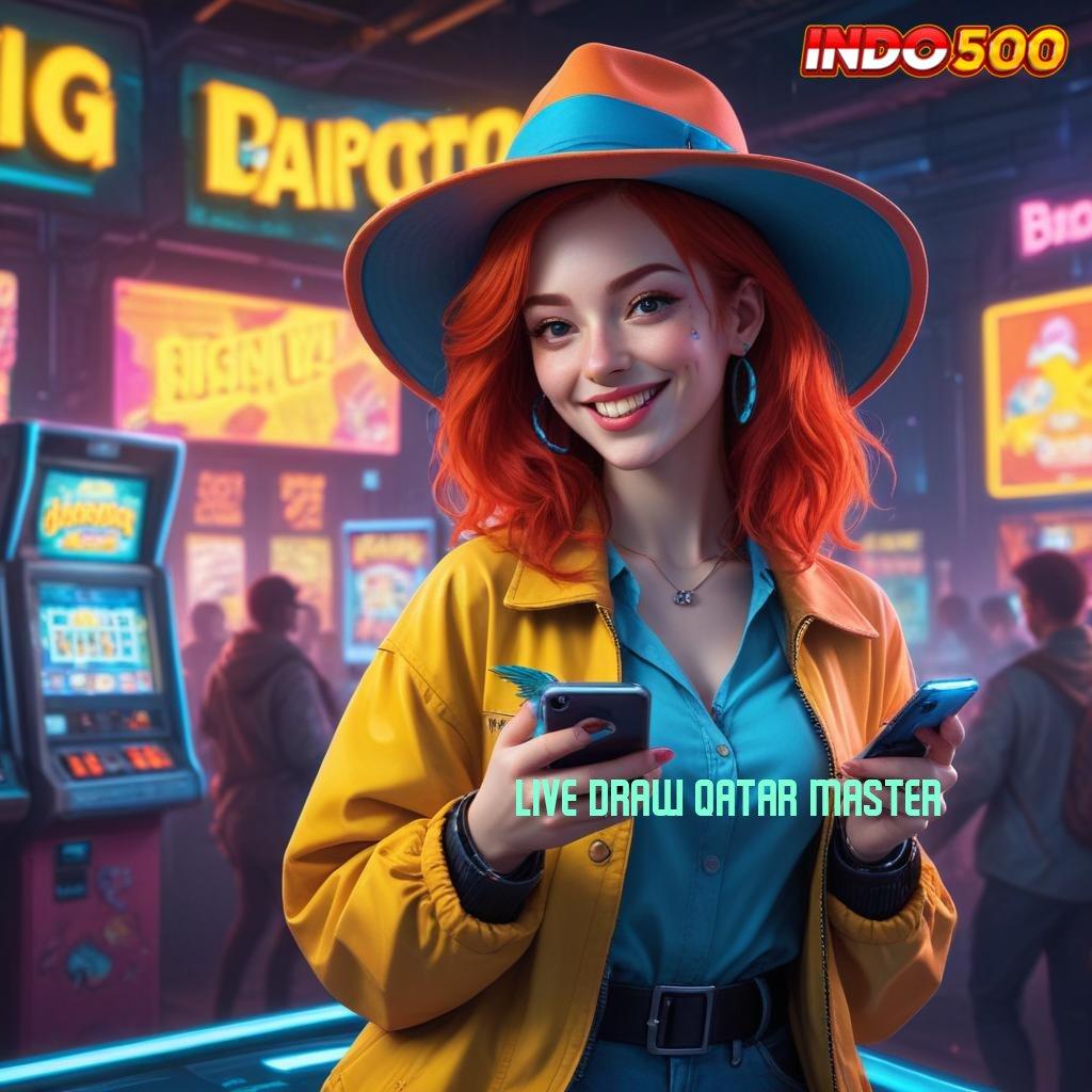 LIVE DRAW QATAR MASTER ® Unduh Slot Gacor Dengan Sistem Login Baru