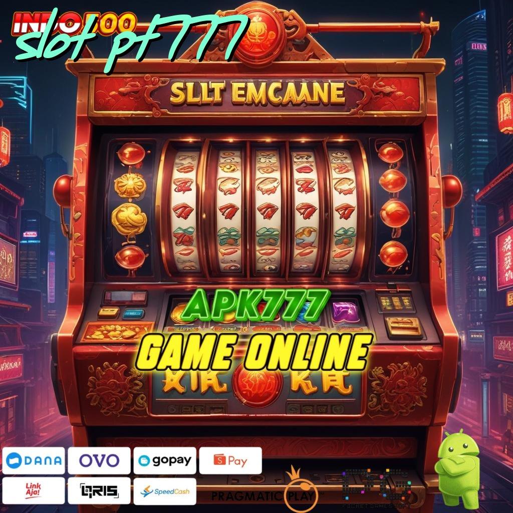 SLOT PT777 game ambisius apa rahasia kemenangannya?