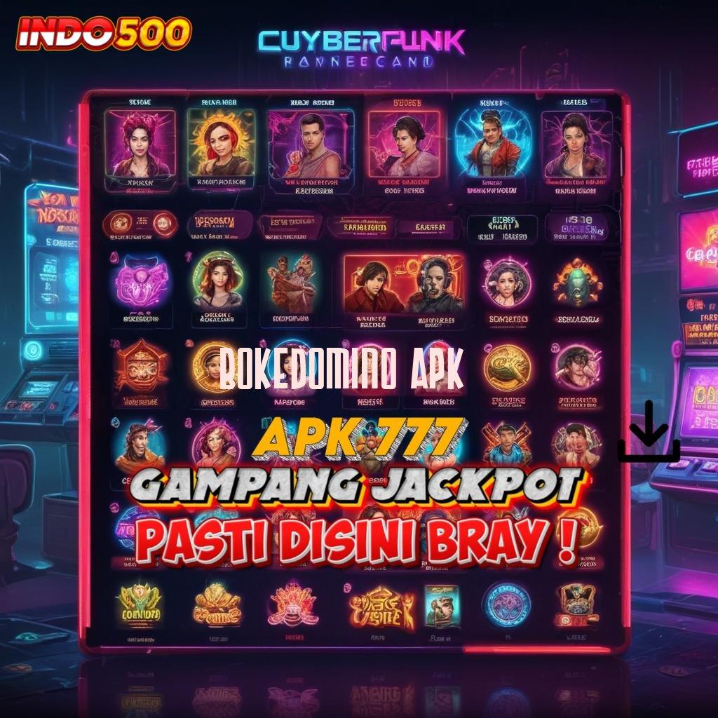 BOKEDOMINO APK # pasti untung dalam spin cepat scatter auto jaminan maksimal