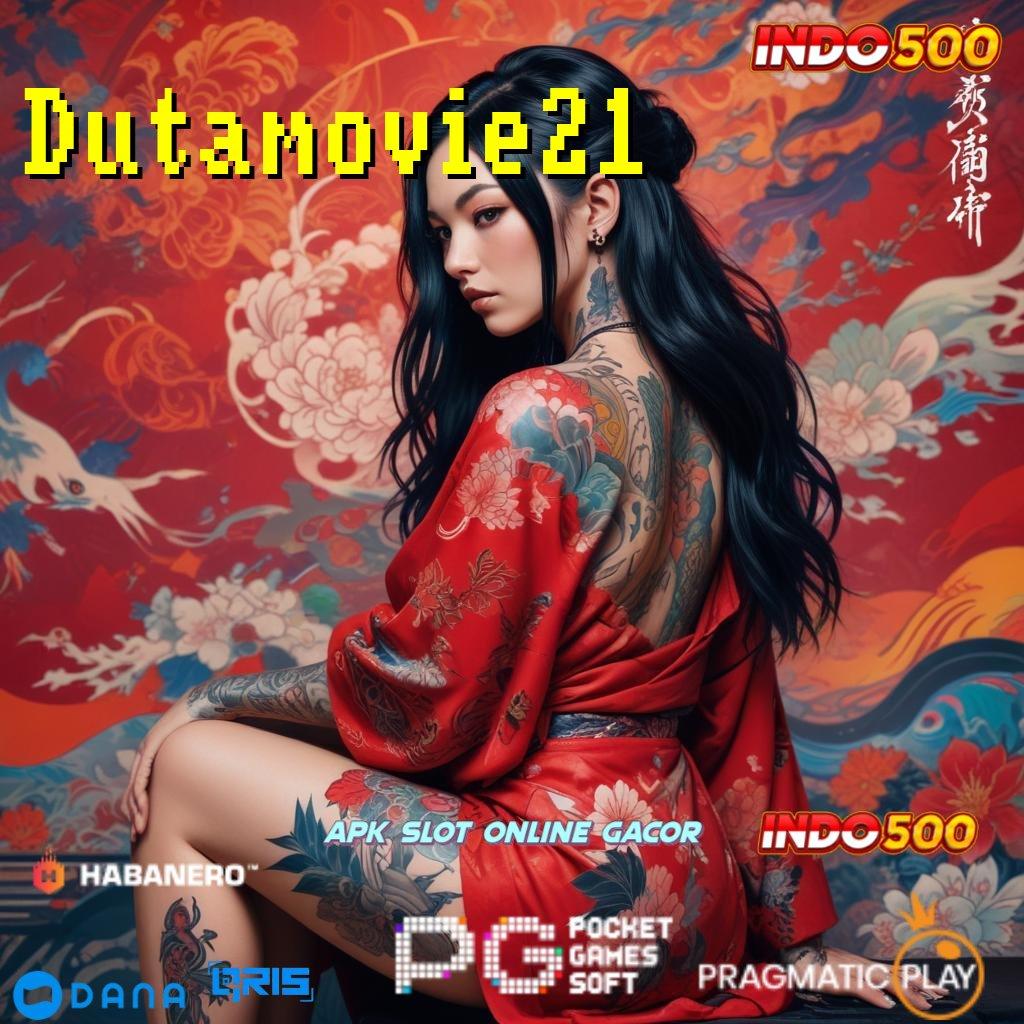 Dutamovie21