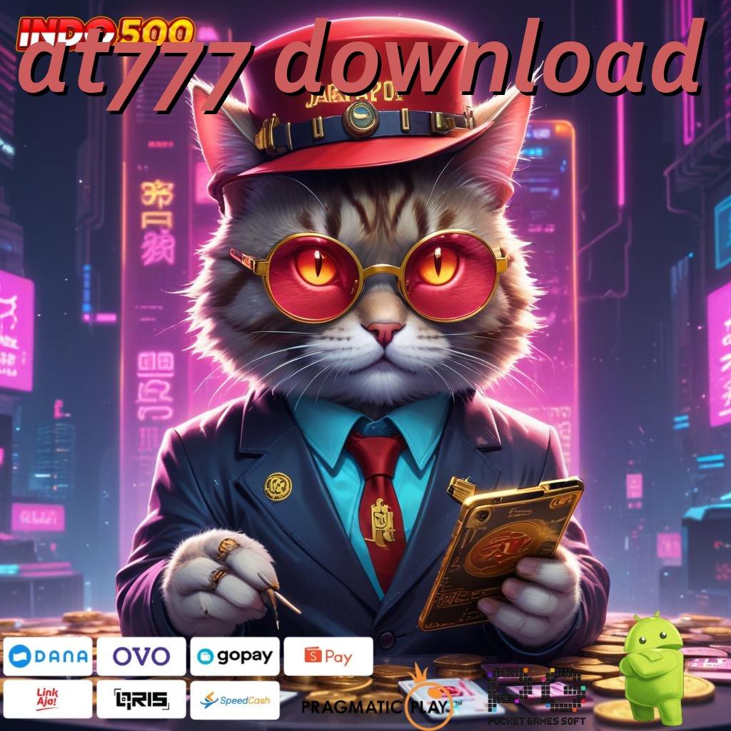 AT777 DOWNLOAD putaran rizki gampang maxwin, akun langsung jackpot cepat!