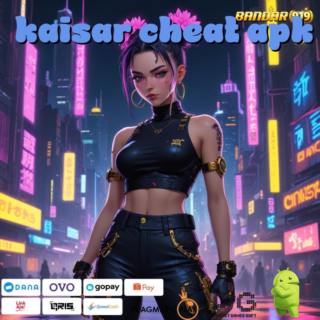 KAISAR CHEAT APK > deposit ewallet 15k hargai cara begini sekadar