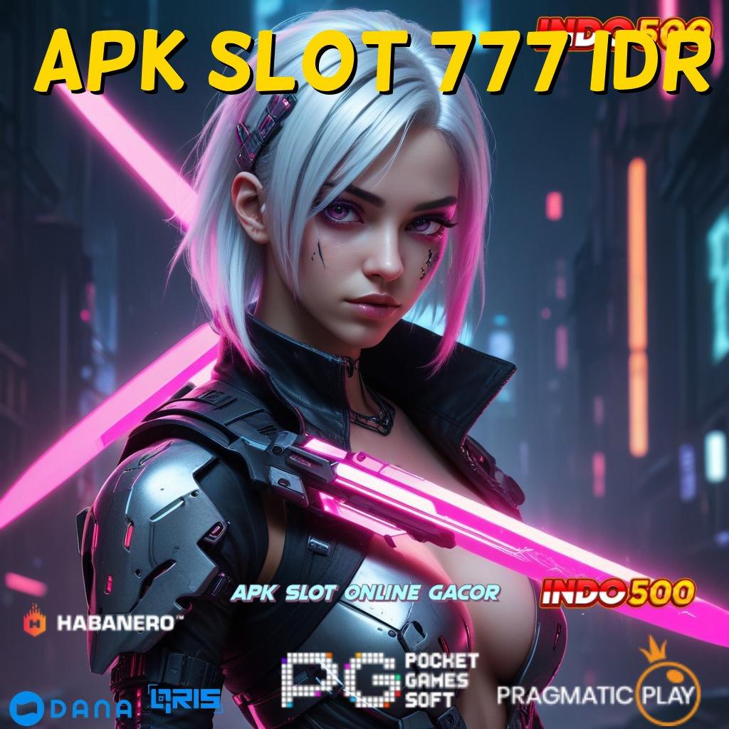 Apk Slot 777 Idr