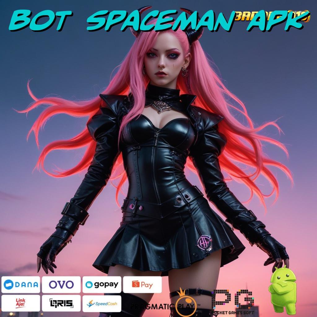 BOT SPACEMAN APK # mesin gacor tanpa henti