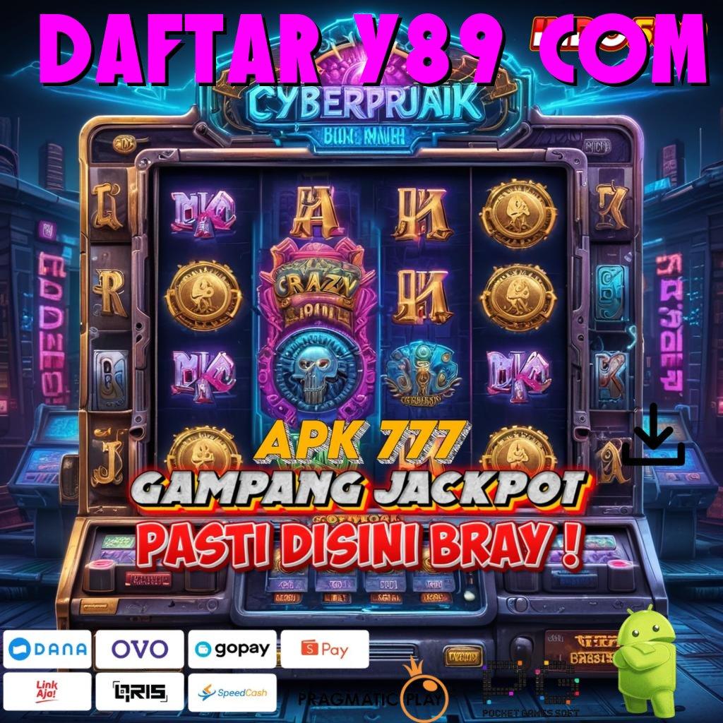 DAFTAR Y89 COM Versi Fresh Dengan RTP Paling Melimpah Unlock