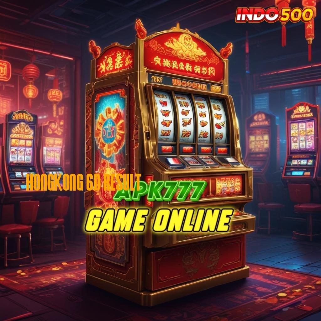 HONGKONG 6D RESULT ➿ Segera Spin Auto Gacor dengan Modal Receh