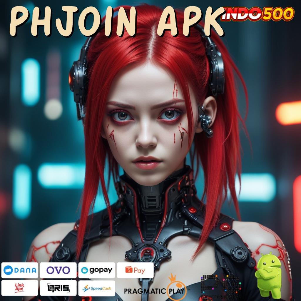 PHJOIN APK Fitur Terbaru Slot Dengan Kemudahan WD