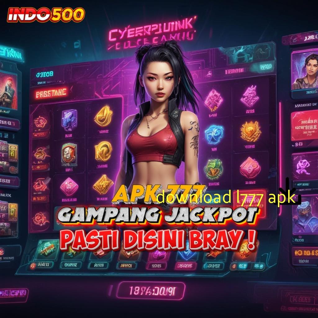 DOWNLOAD L777 APK Game Baru Dengan Event Gacor Terpercaya