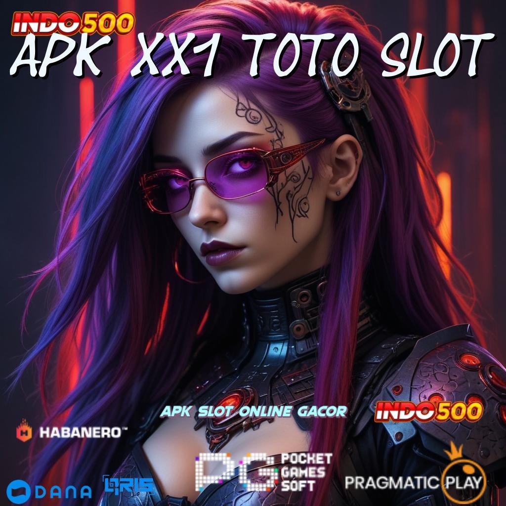 APK XX1 TOTO SLOT 🎮 duit nambah nyaman digunakan info teruji