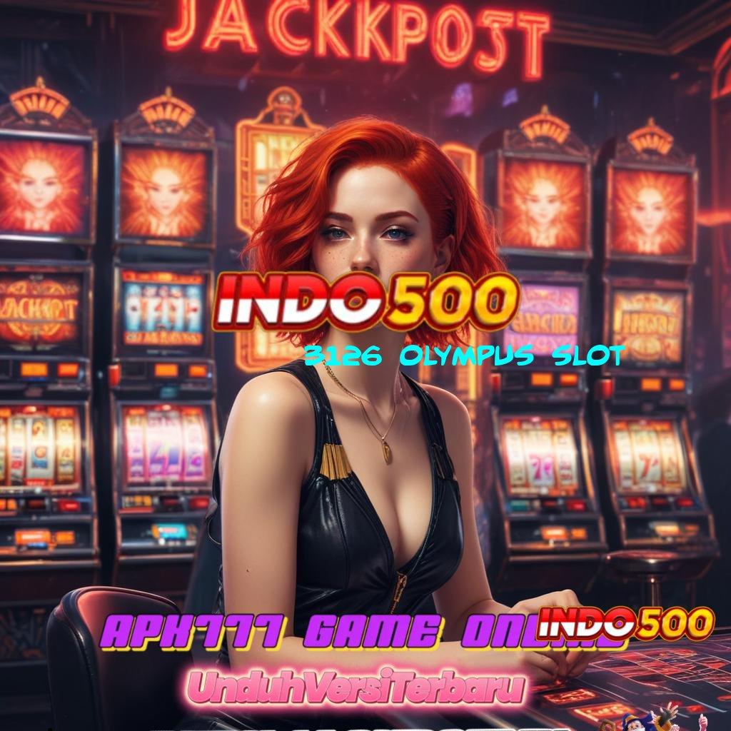 3126 OLYMPUS SLOT 👉 Slot Scatter Terbaru Dengan Hadiah Jackpot Besar