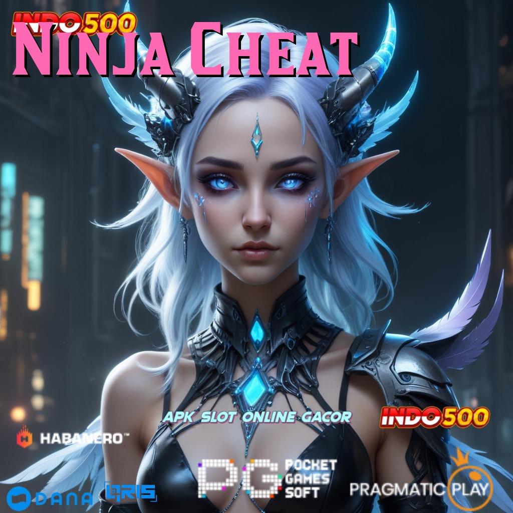 Ninja Cheat