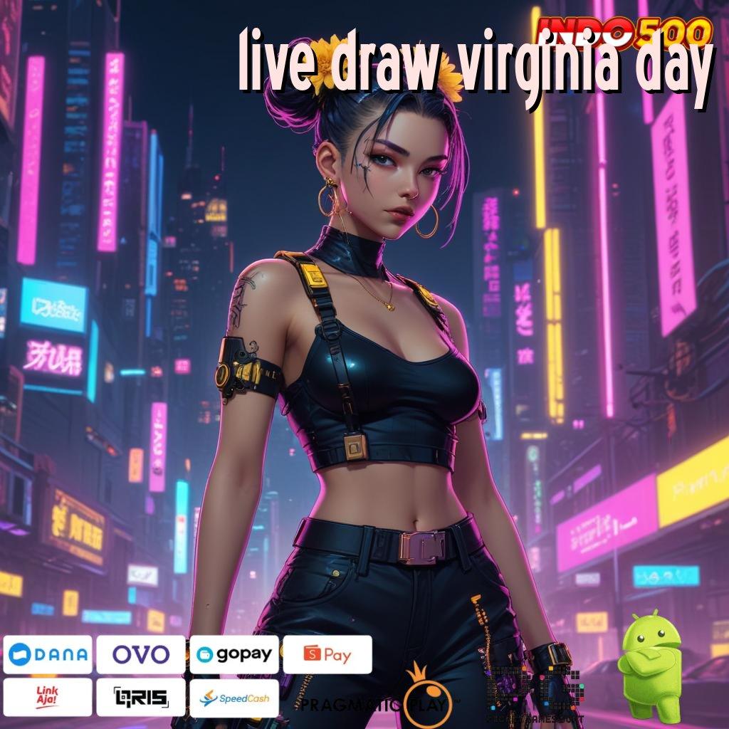 LIVE DRAW VIRGINIA DAY auto win dalam permainan lengkap dengan keuntungan besar