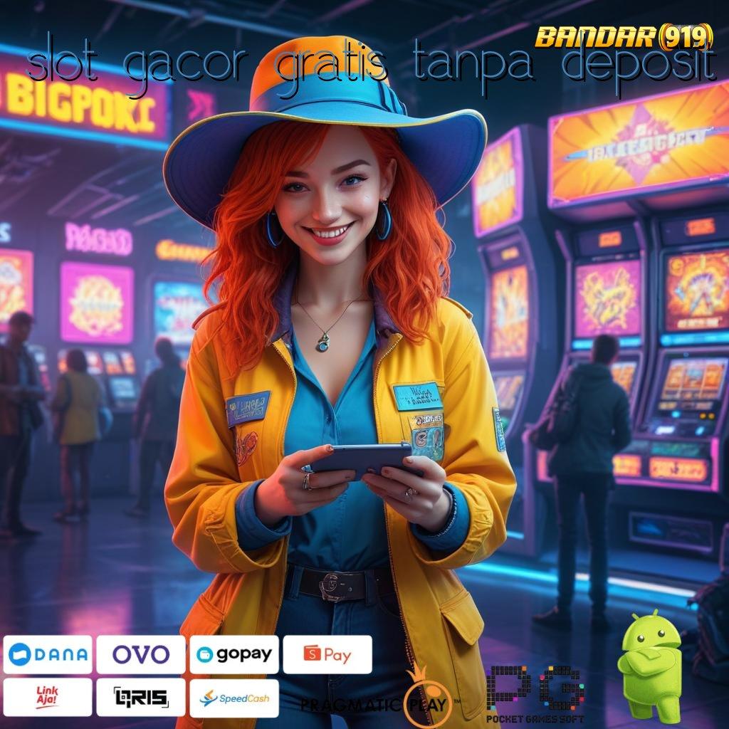 SLOT GACOR GRATIS TANPA DEPOSIT | Bonus APK Pembaruan 23