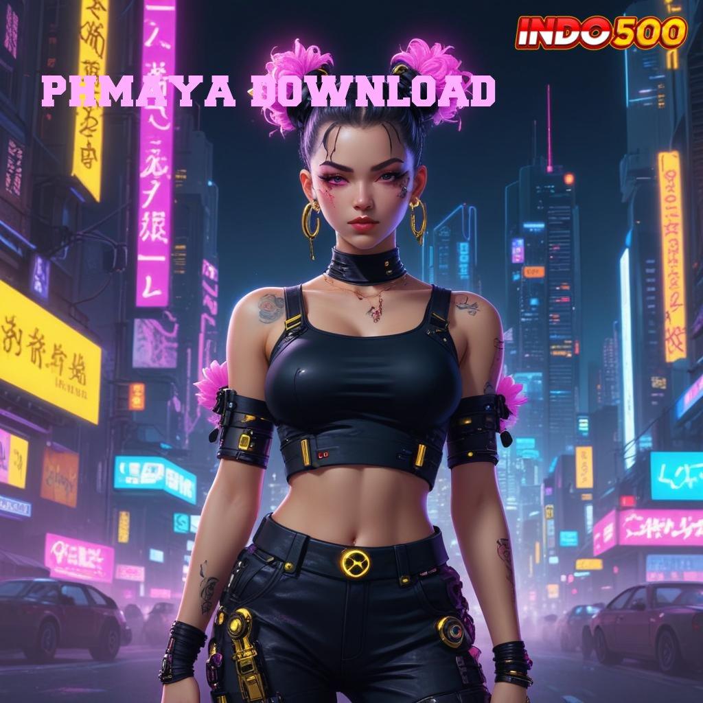 PHMAYA DOWNLOAD > Bonus Besar APK Android iOS Lingkungan Digital