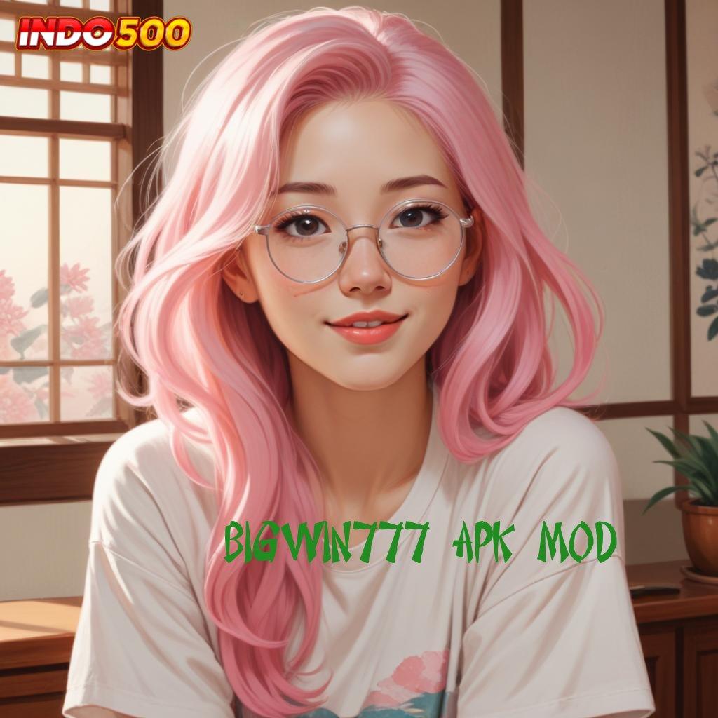 Bigwin777 Apk Mod