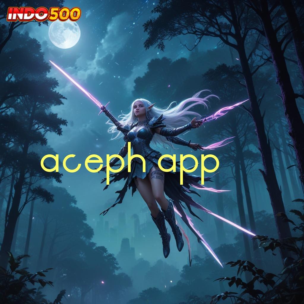 ACEPH APP ⚌ kios game paling variatif