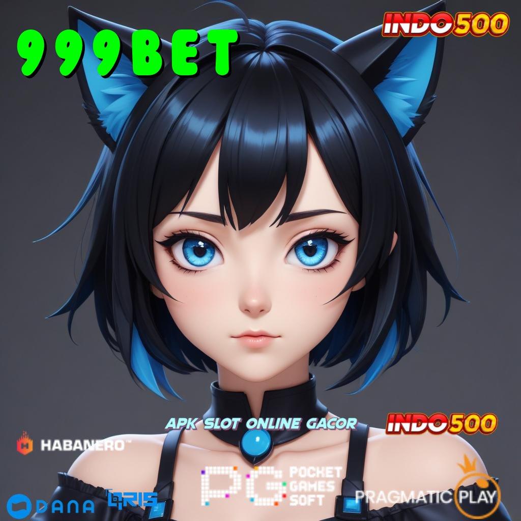 999BET | Peluang Unduh Android Versi 5.98