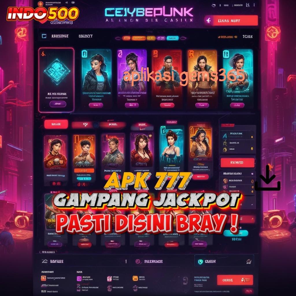 APLIKASI GEMS365 🥇 rezeki minimal hasil maksimal