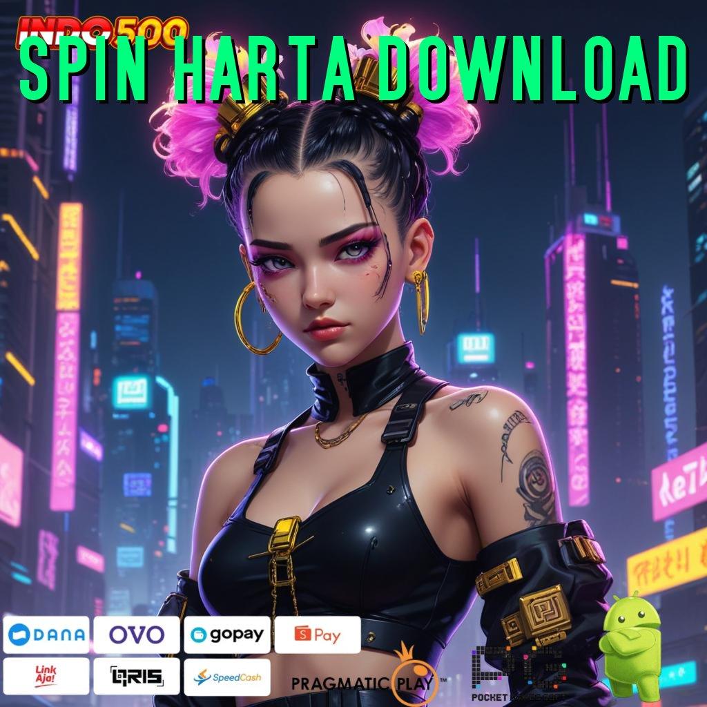 SPIN HARTA DOWNLOAD Aplikasi Kaya Dengan Spin Cepat