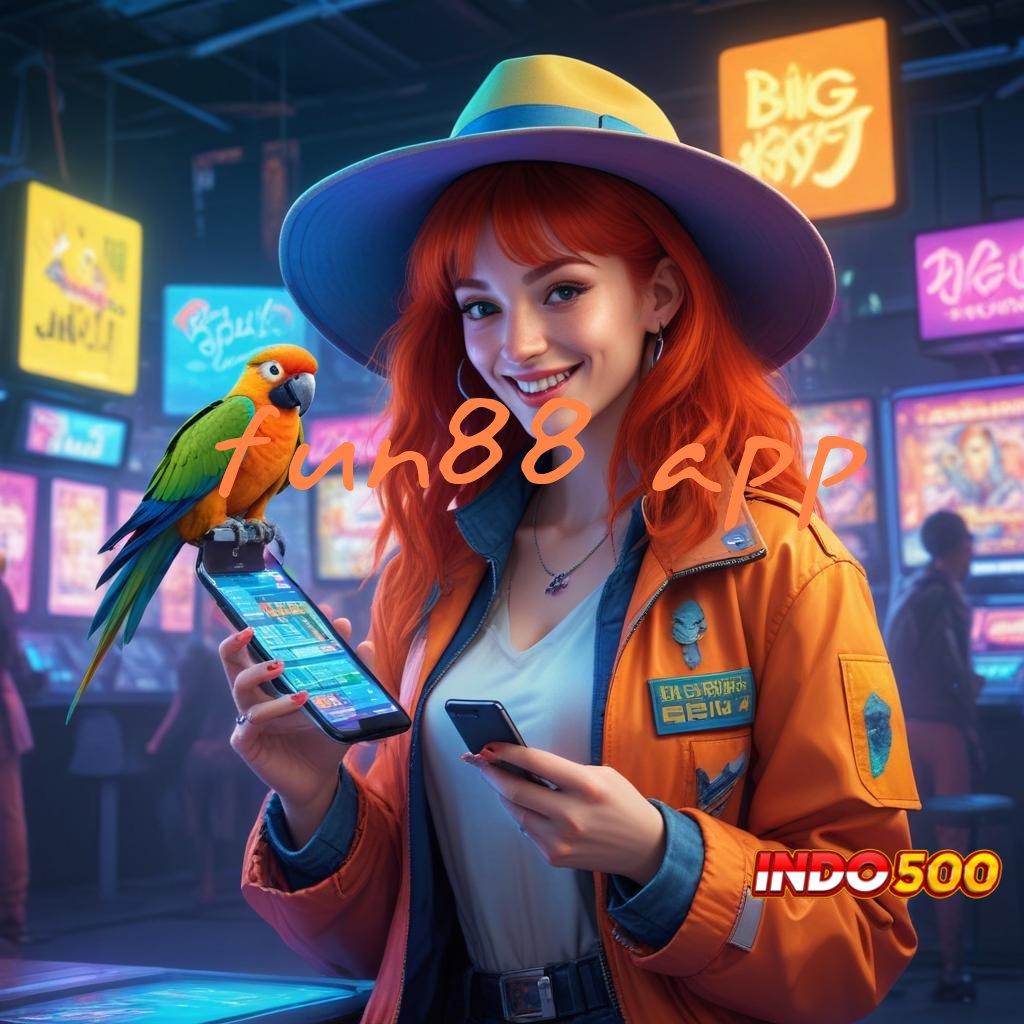 FUN88 APP 💫 apk slot tanpa pembayaran awal