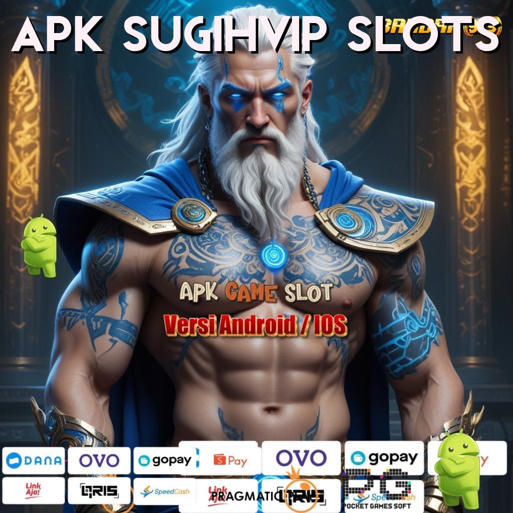 APK SUGIHVIP SLOTS # Depo Langsung Wd Spin Rizki Untung Cepat