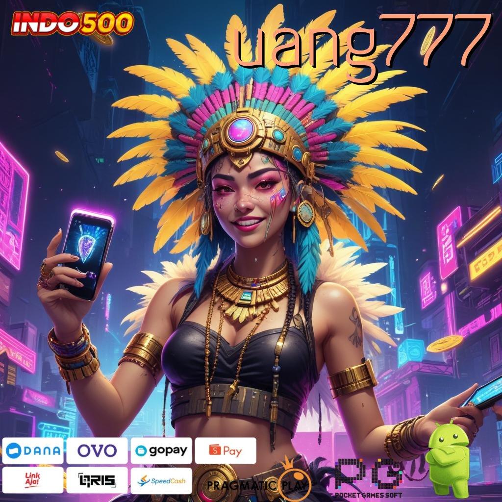 UANG777 Aplikasi Jackpot RTP Tinggi