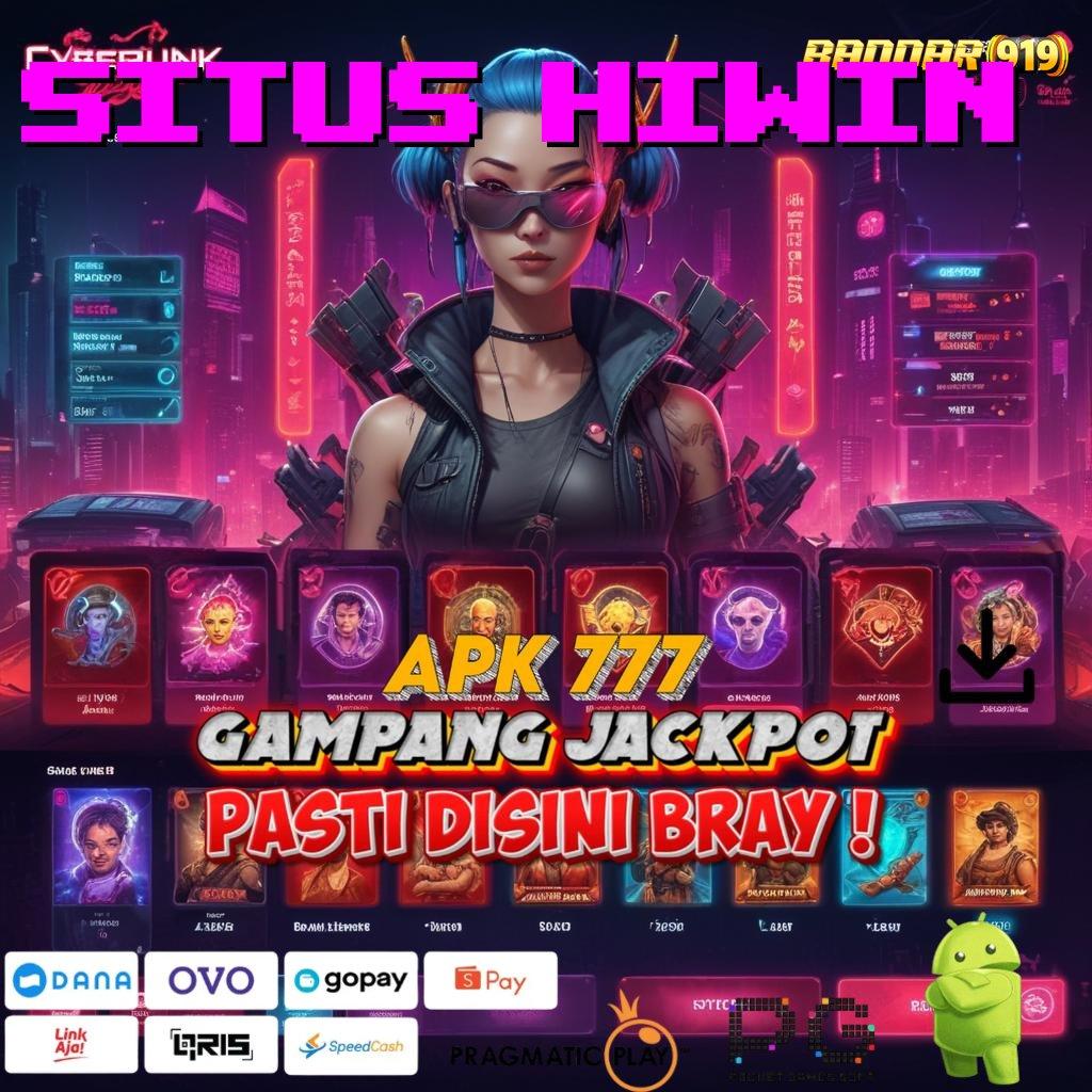 SITUS HIWIN | fitur gres dengan akses instan keuntungan