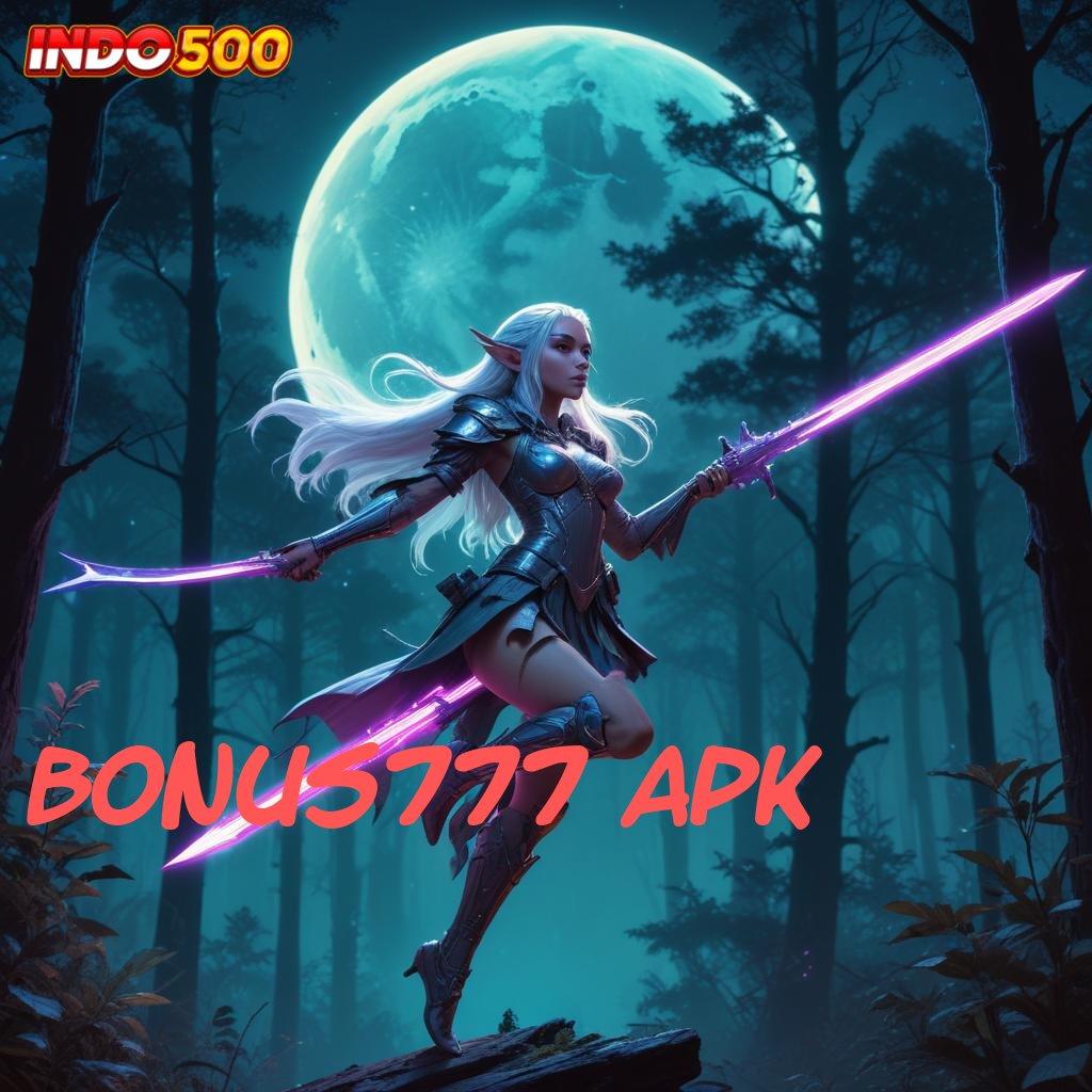 BONUS777 APK deposit bca ringan 10k