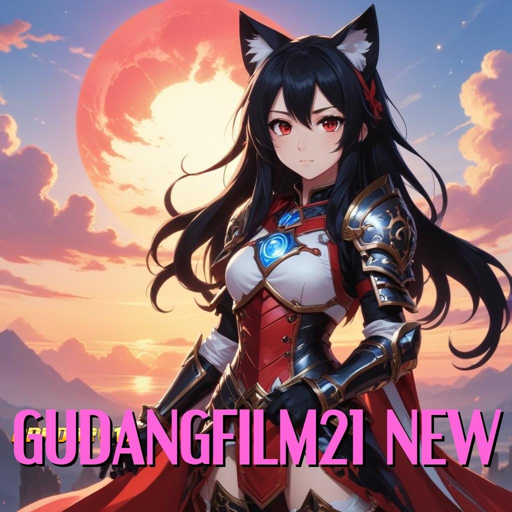 GUDANGFILM21 NEW 🥇 APK Event Bonus Versi Terbaru Landasan