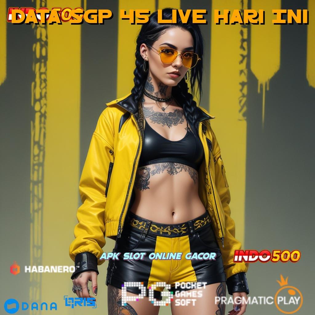 Data Sgp 45 Live Hari Ini