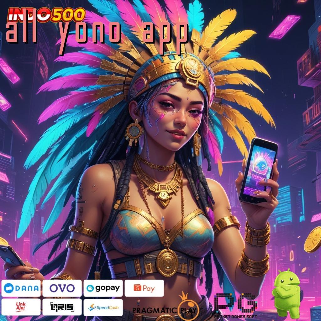 ALL YONO APP jalankan putaran menang