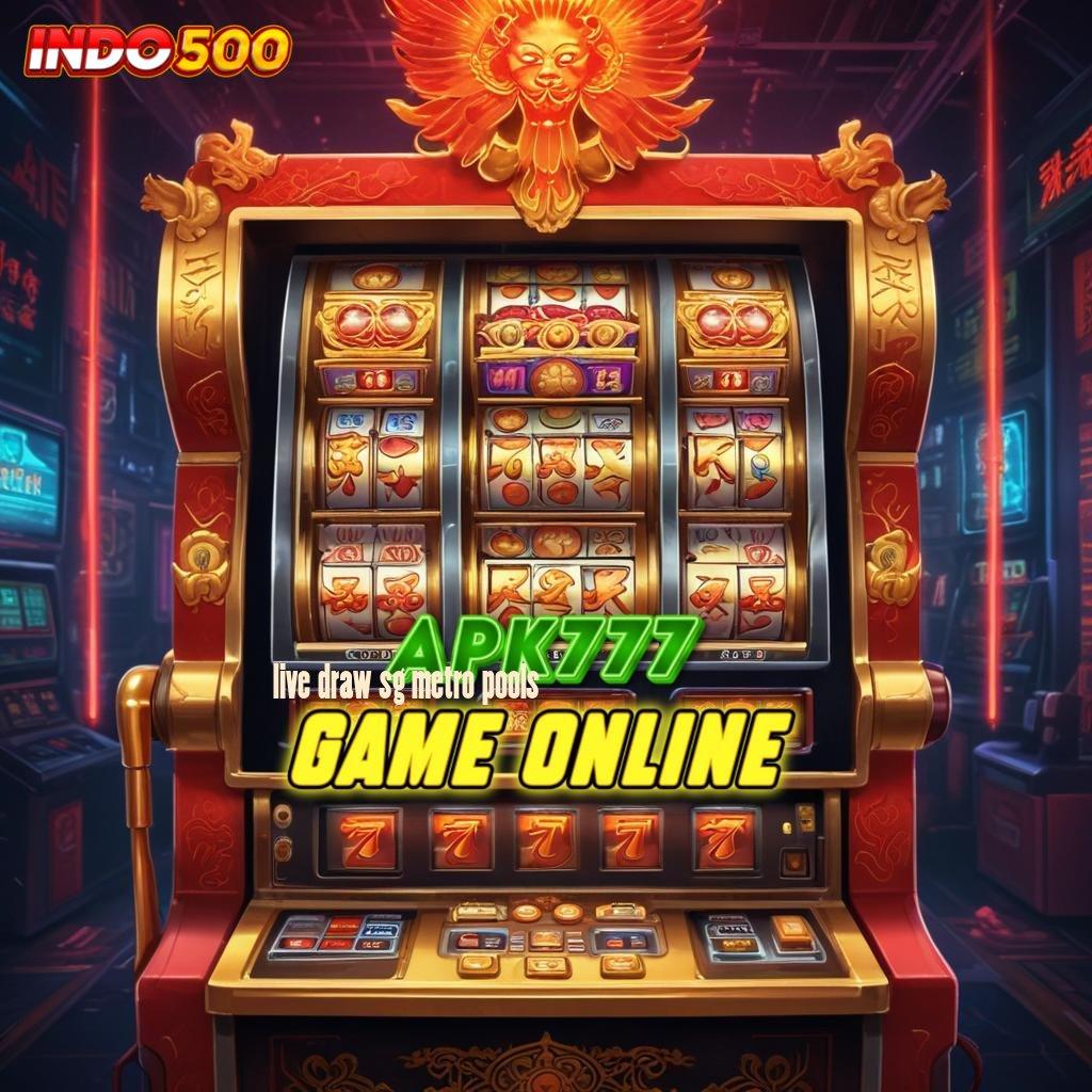 LIVE DRAW SG METRO POOLS ≫ Info Valid Slot Idr 777 APK yang Terbaru 2025