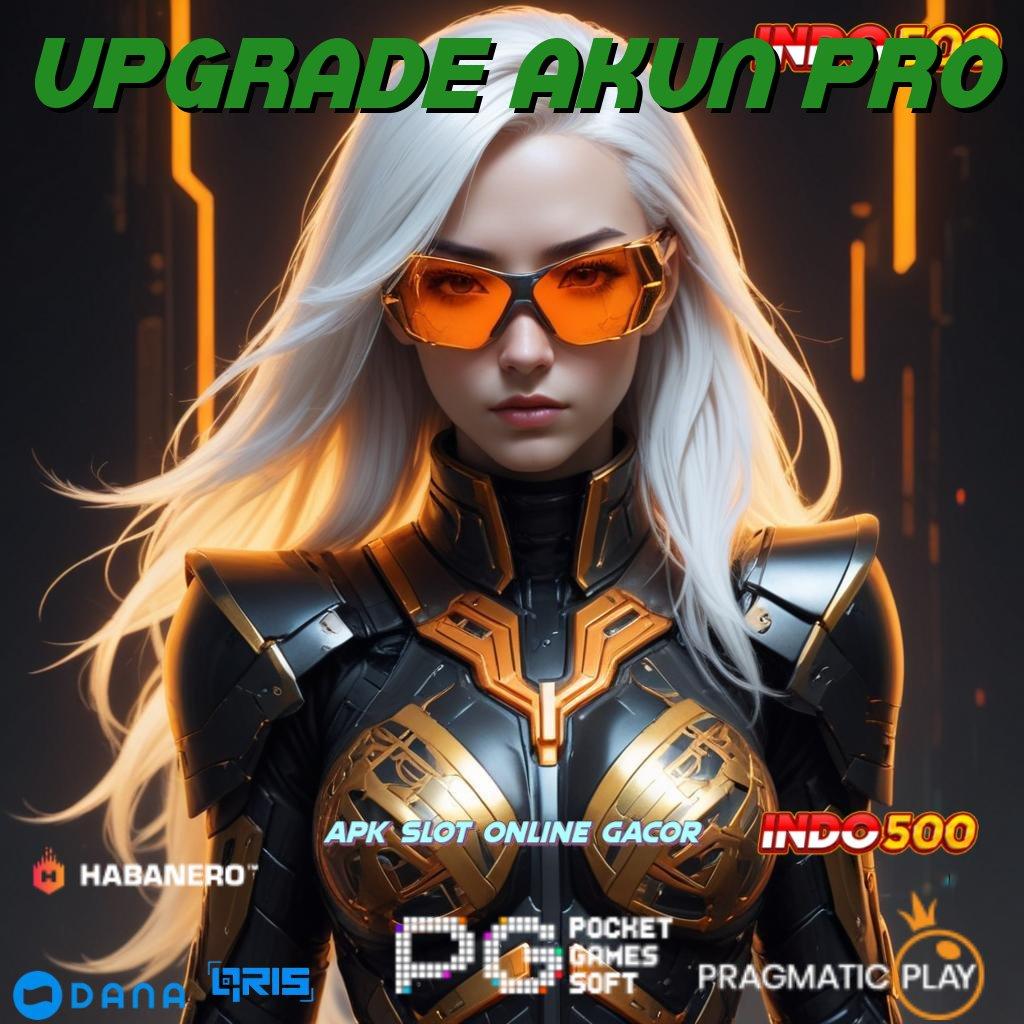 UPGRADE AKUN PRO ↪ Juara Kaya Permainan Yang Beriringan