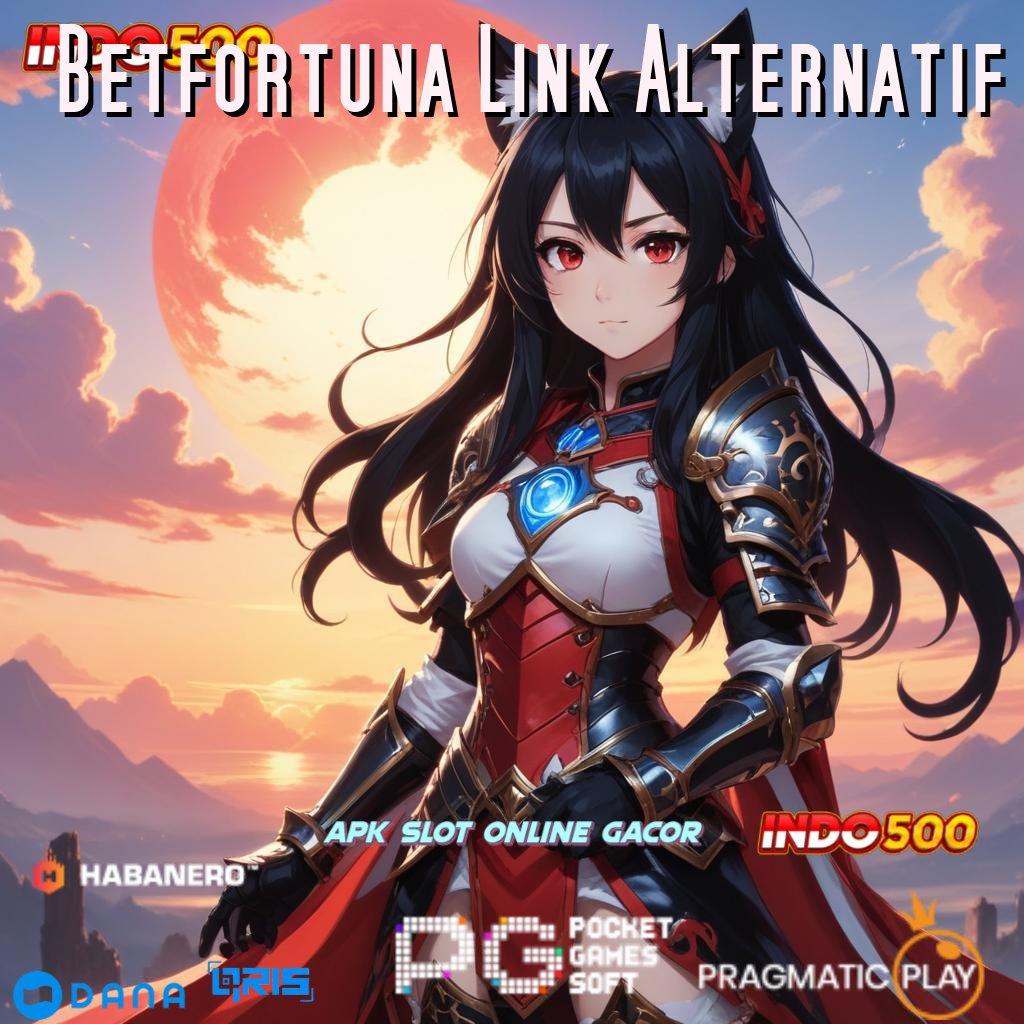 Betfortuna Link Alternatif