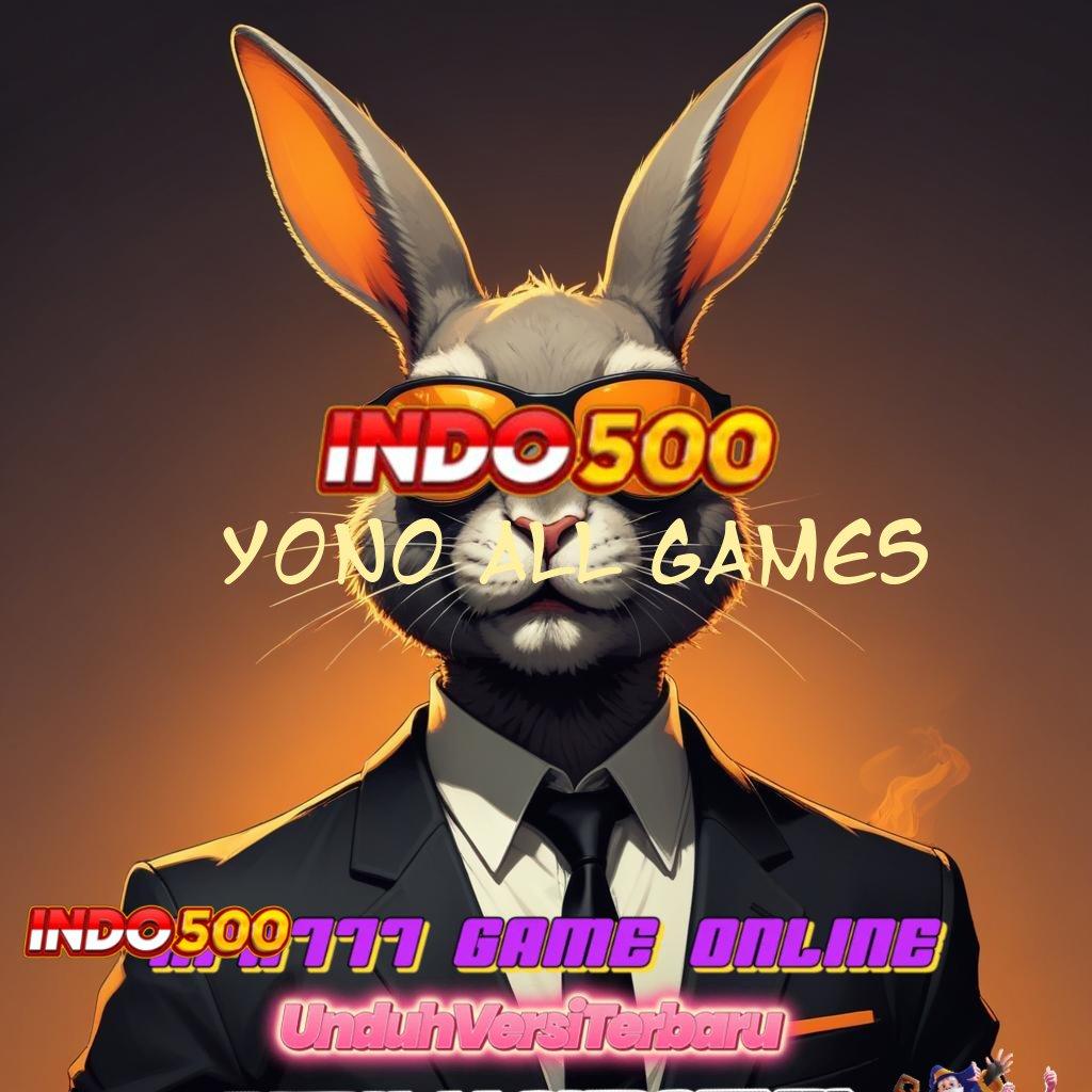 YONO ALL GAMES ➰ pragmatic slot bonus newbie deposit tanpa potongan