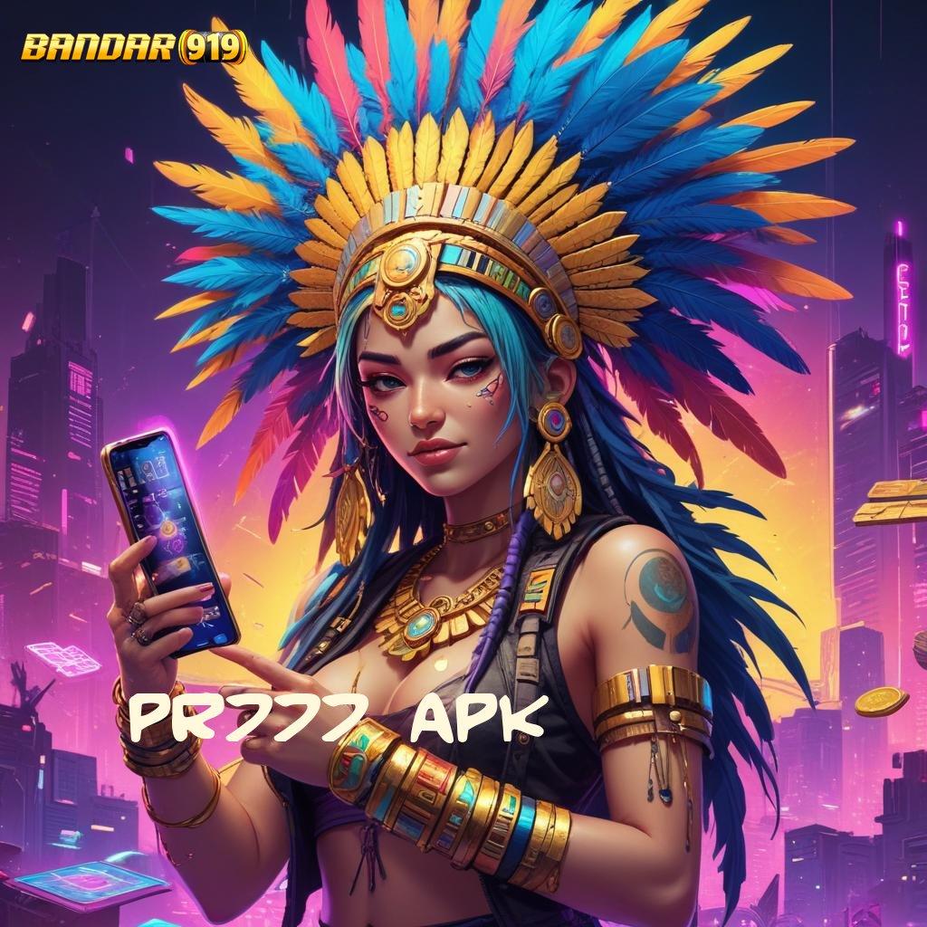 PR777 APK ✧ keberuntungan baru dari slot gacor dengan fitur terbaik