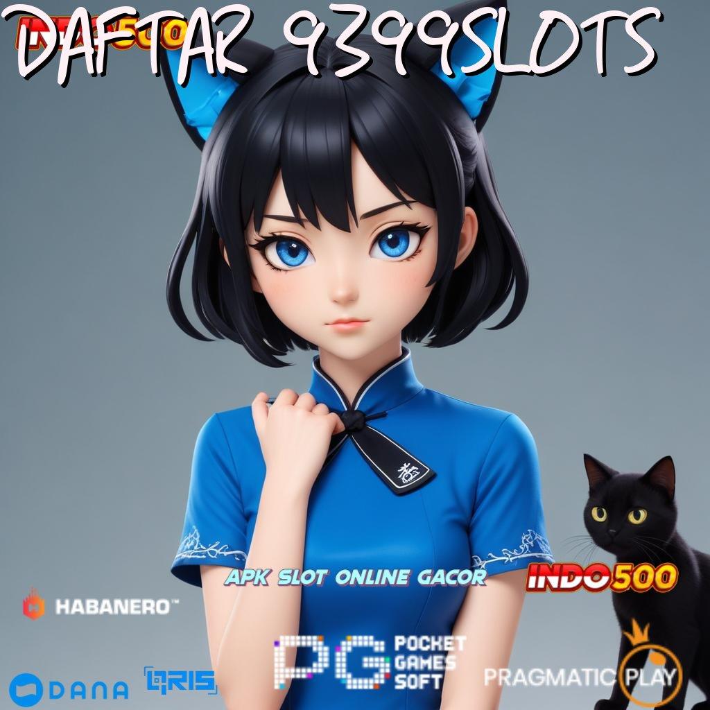 DAFTAR 9399SLOTS 🔎 sistem digital protokol sarana digital lingkup rangka kerja