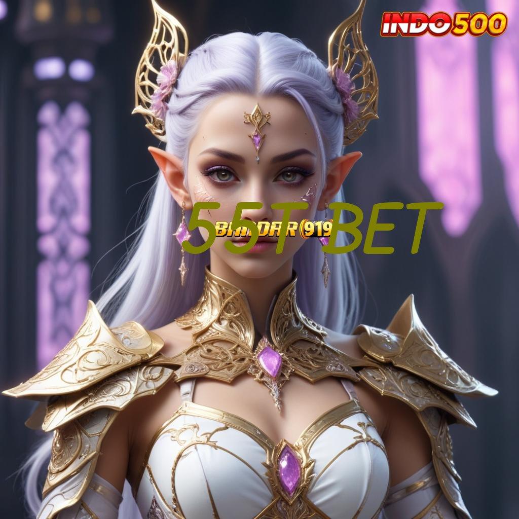 55T BET 🐉 RTP Tertinggi Android dan iOS Jaringan