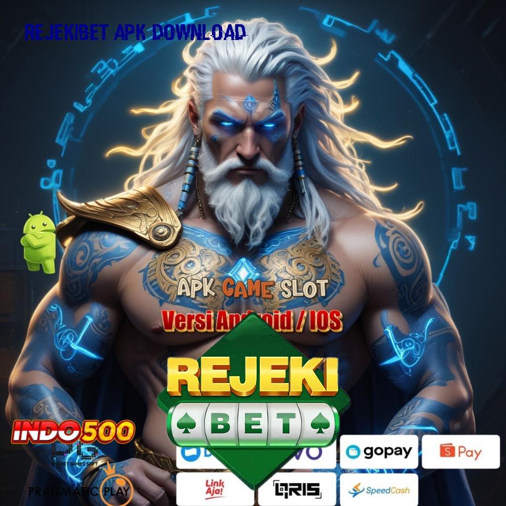 REJEKIBET APK DOWNLOAD Situs Diskusi Mesin Sultan Jackpot Aman