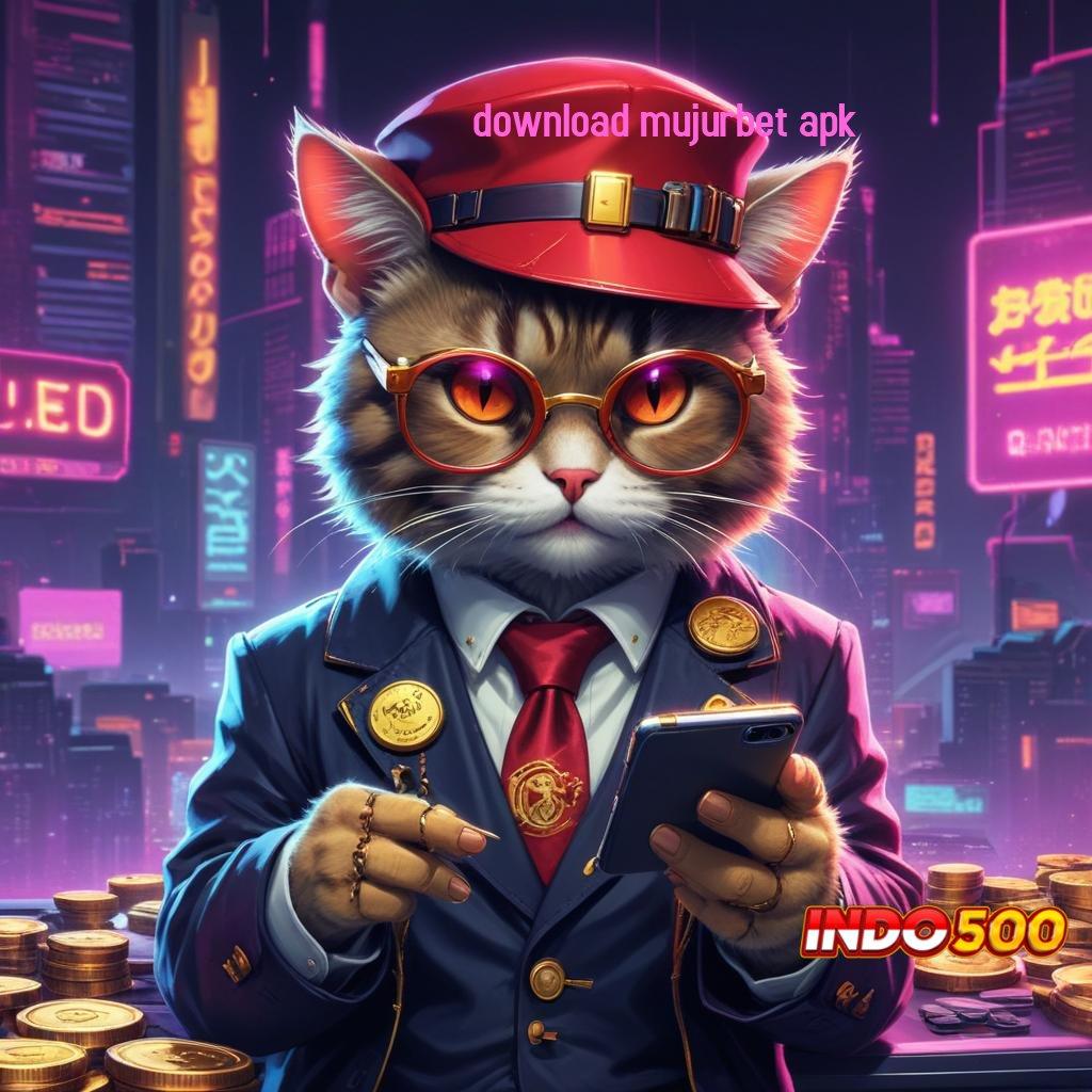 DOWNLOAD MUJURBET APK 💥 mendapatkan menang optimis akan menang