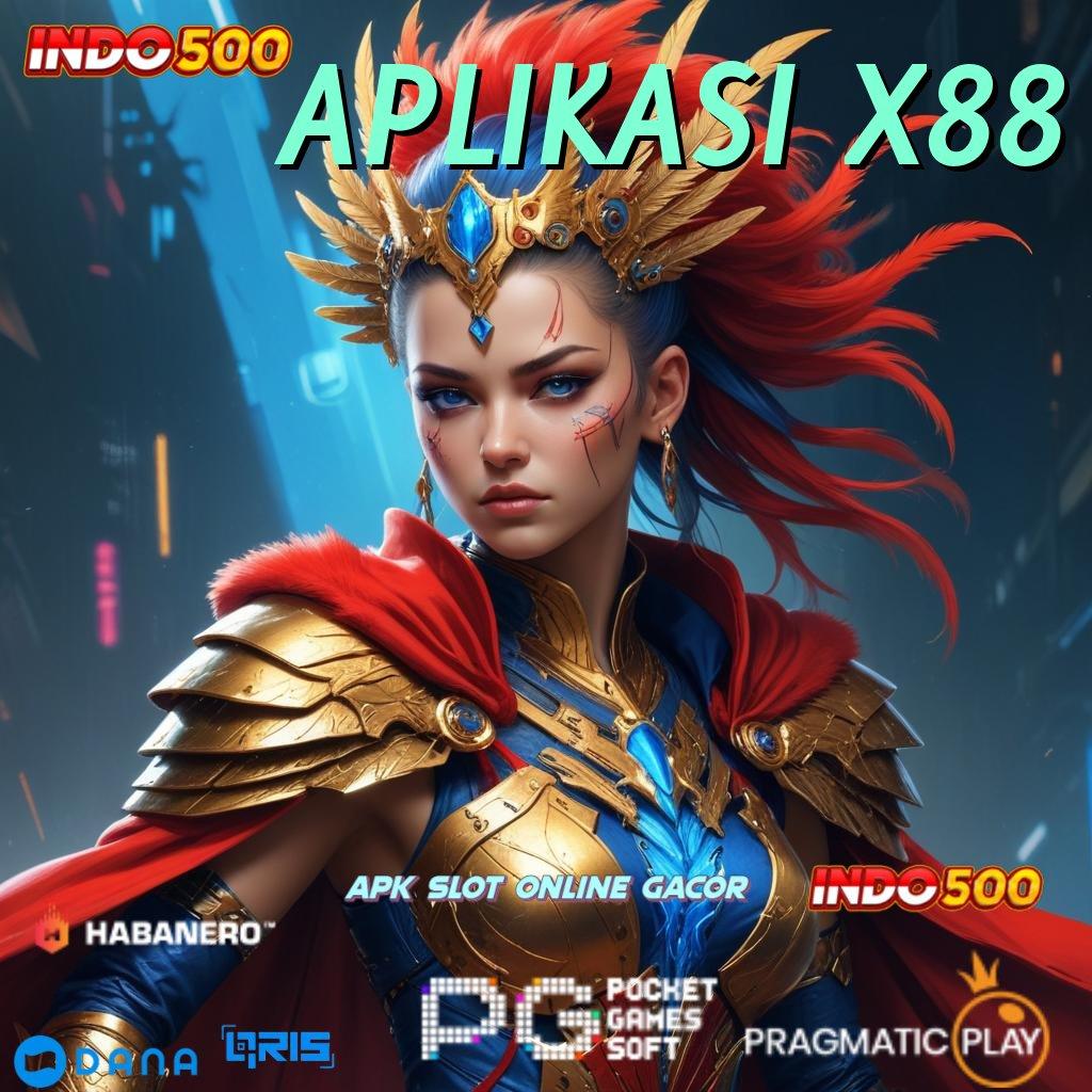 APLIKASI X88 🔎 backdoor sukses auto gacor dengan jalan pintas online