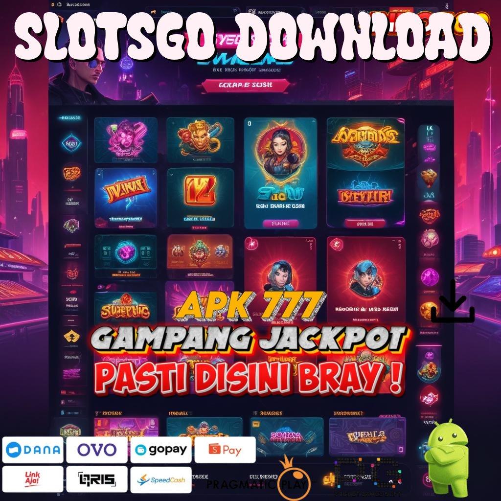 SLOTSGO DOWNLOAD Auto Gabung Tanpa Usaha Berat Untuk Menang