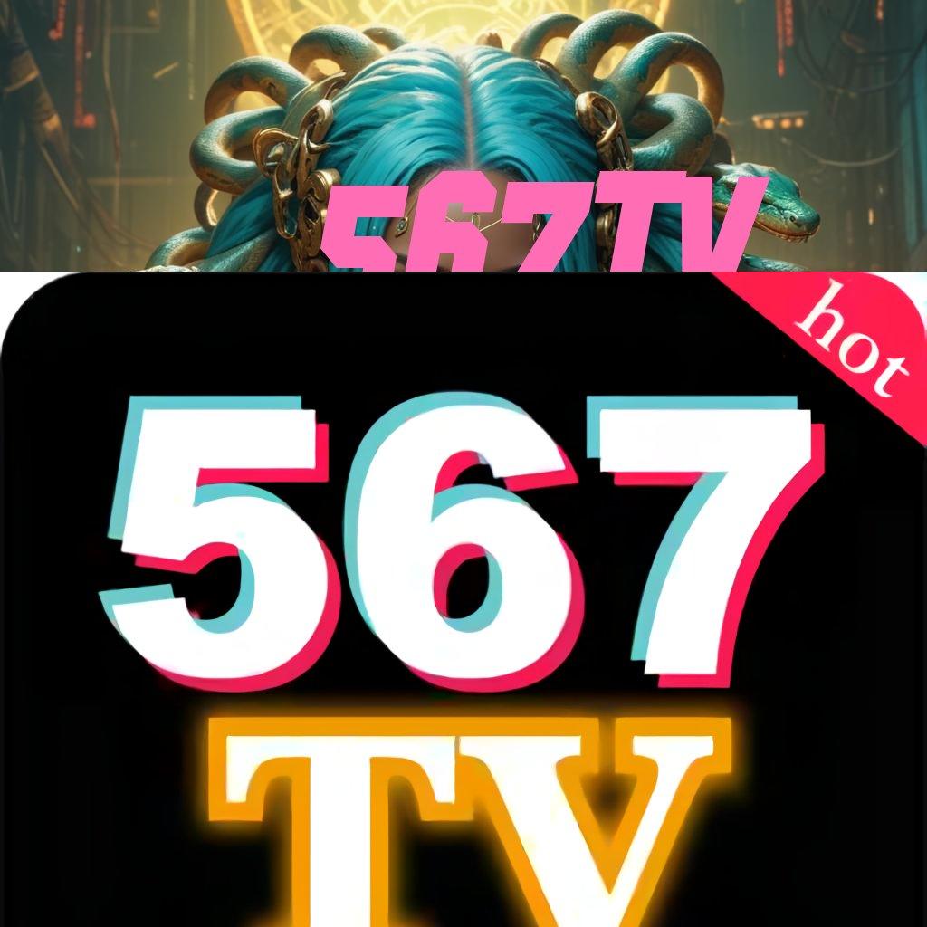 567TV ✨ Hadiah Sempurna Kepercayaan Sepanjang Masa