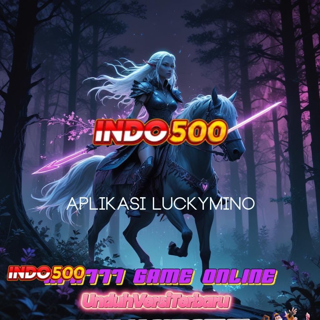 APLIKASI LUCKYMINO 🐉 depo ewallet 15 000